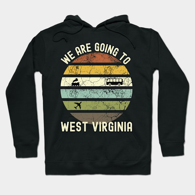 We Are Going To West Virginia, Family Trip To West Virginia, Road Trip to West Virginia, Holiday Trip to West Virginia, Family Reunion in Hoodie by DivShot 